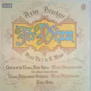 Vienna Philharmonic Orchestra Featuring The Chorus Of The Vienna State Opera , Conductor Zubin Mehta - Bruckner - Te Deum / Mass No. 2 FLAC