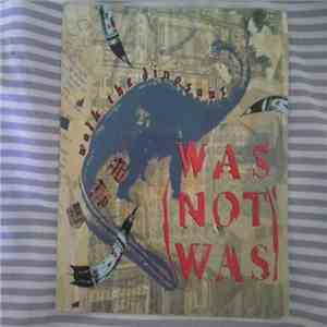 Was (Not Was) - Walk The Dinosaur FLAC