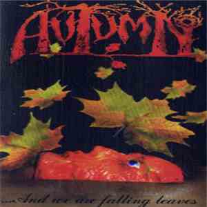 Autumn  - ...And We Are Falling Leaves FLAC