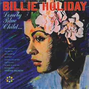 Billie Holiday - Lonely Blue Child... FLAC