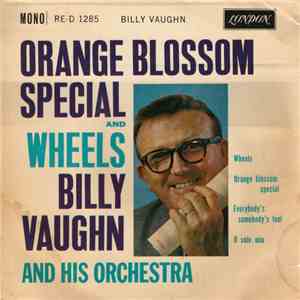 Billy Vaughn And His Orchestra - Orange blossom special and wheels FLAC