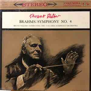 Bruno Walter Conducting The Columbia Symphony Orchestra, Brahms - Symphony No. 4 FLAC