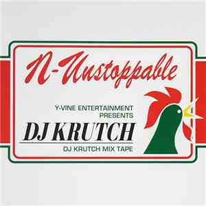 DJ Krutch - N-Unstoppable FLAC
