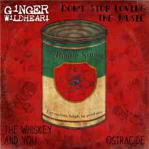Ginger Wildheart - Don’t Stop Loving The Music FLAC