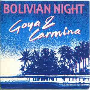 Goya & Carmina - Bolivian Night FLAC