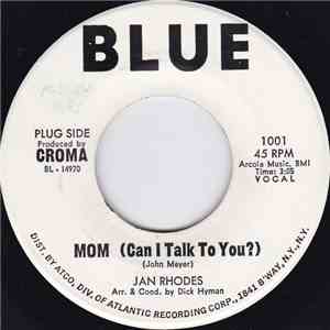 Jan Rhodes - Mom (Can I Talk To You?) FLAC
