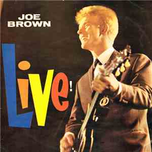 Joe Brown And The Bruvvers - Joe Brown Live! FLAC