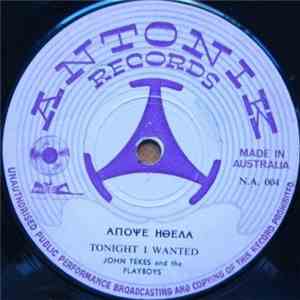 John Tekes And The Playboys  - Απόψε Ήθελα (Tonight I Wanted) / Με Παιδεύεις (You Tease Me) FLAC