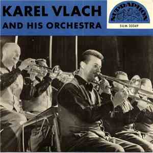 Karel Vlach And His Orchestra - Karel Vlach And His Orchestra FLAC