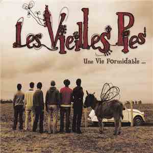 Les Vieilles Pies - Une Vie Formidable... FLAC