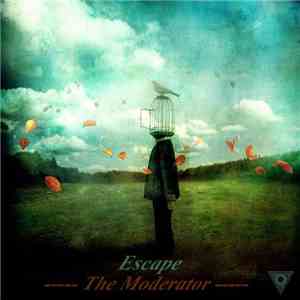 Moderator - Escape FLAC