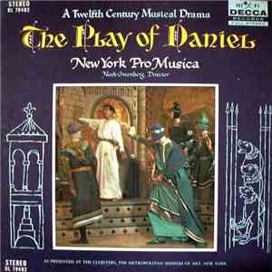 New York Pro Musica, Noah Greenberg - The Play Of Daniel (A Twelfth Century Musical Drama) FLAC