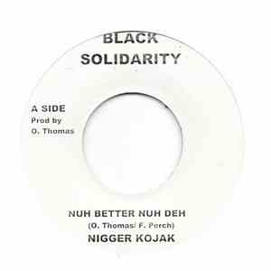 Nigger Kojak - Nuh Better Nuh Deh FLAC