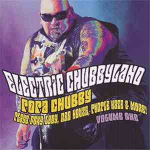 Popa Chubby - Electric Chubbyland Volume One FLAC