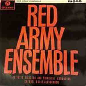 Red Army Ensemble Artistic Director And Principle Conductor Colonel Boris Alexandrov - Red Army Ensemble FLAC