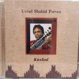 Shahid Parvez - Kushal FLAC