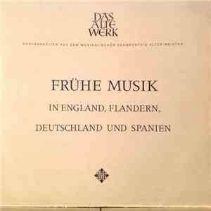 Studio Der Frühen Musik - Frühe Musik In England, Flandern, Deutschland Und Spanien FLAC