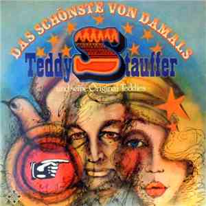 Teddy Stauffer Und Seine Original Teddies - Das Schönste Von Damals FLAC