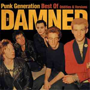The Damned - Punk Generation: Best Of Oddities & Versions FLAC