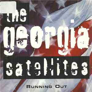 The Georgia Satellites - Running Out FLAC