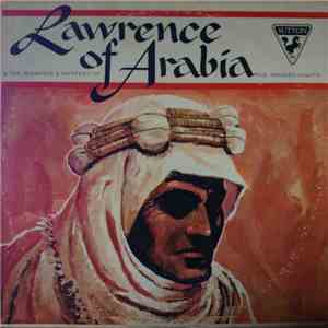 Unknown Artist - Lawrence Of Arabia And The Romance And Mystery Of The Arabian Nights FLAC