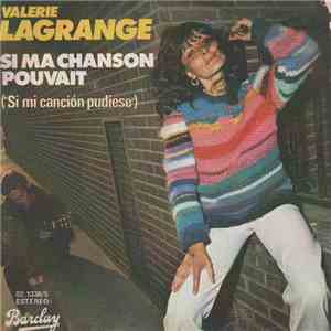 Valerie Lagrange - Si Ma Chanson Pouvait FLAC