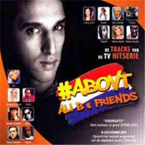 Ali B & Friends - #ABOVT FLAC