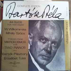 Bartók Béla - W. Wilkomirska & Mihály Szűcs / Ditta Bartók-Pásztory & Erzsébet Tusa - 44 Duos For Two Violins / 7 Pieces From Mikrokosmos For Two Pianos FLAC