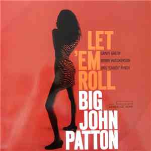 Big John Patton - Let 'Em Roll FLAC