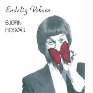 Bjørn Eidsvåg - Endelig Voksen FLAC