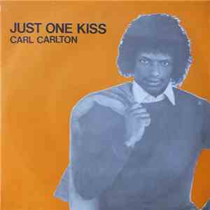 Carl Carlton / Bloodstone - Just One Kiss / Go On And Cry FLAC