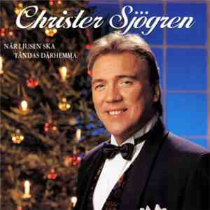 Christer Sjögren - När Ljusen Ska Tändas Därhemma FLAC