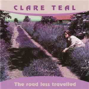 Clare Teal - The Road Less Travelled FLAC