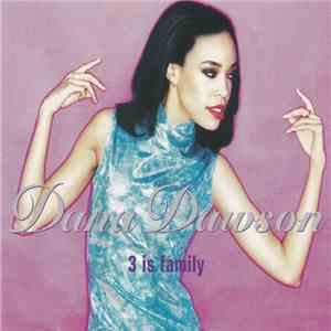 Dana Dawson - 3 Is Family FLAC