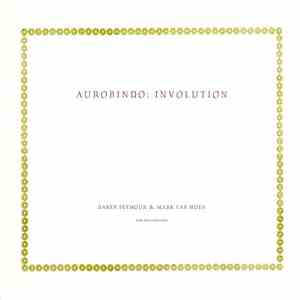 Daren Seymour & Mark Van Hoen - Aurobindo: Involution FLAC
