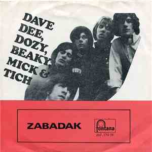 Dave Dee, Dozy, Beaky, Mick And Tich - Zabadak! FLAC