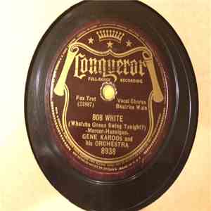 Gene Kardos And His Orchestra / Hank Henry (Biagini) And His Orchestra - Bob White / There's a Gold Mine In The Sky FLAC