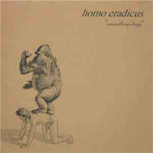 Homo Eradicus - Misanthropology FLAC