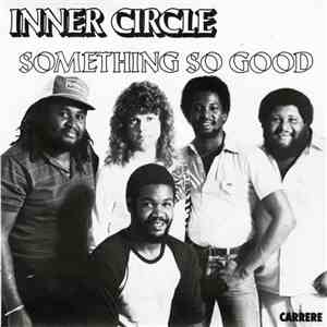 Inner Circle - Something So Good FLAC