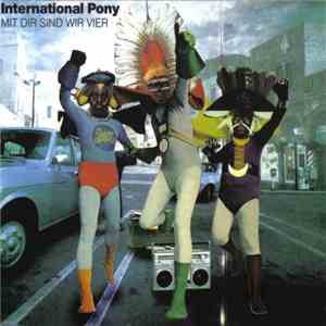 International Pony - Mit Dir Sind Wir Vier FLAC