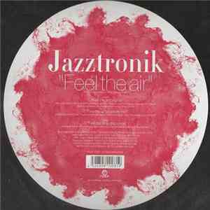 Jazztronik - Feel The Air FLAC