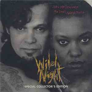 John Mellencamp And Me'Shell NdegéOcello - Wild Night FLAC