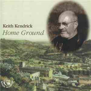Keith Kendrick - Home Ground FLAC
