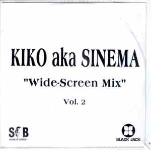 Kiko aka Sinema - Wide-Screen Mix Vol. 2 FLAC