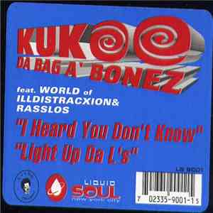 Kukoo Da Baga Bonez - I Heard You Don't Know / Light Up Da L's FLAC