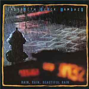 Ladysmith Black Mambazo - Rain, Rain, Beautiful Rain FLAC