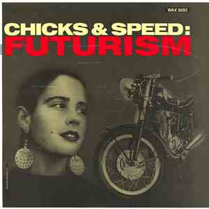 Lead Into Gold - Chicks & Speed: Futurism FLAC
