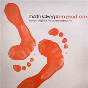 Martin Solveig - I'm A Good Man FLAC