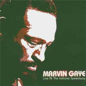 Marvin Gaye - Live At The Indiana Speedway FLAC
