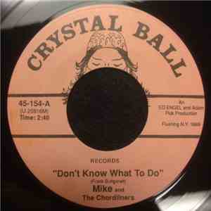 Mike and the Chordliners - Don't Know What To Do / She's Gone FLAC